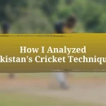 How I Analyzed Pakistan’s Cricket Techniques