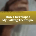 How I Developed My Batting Technique