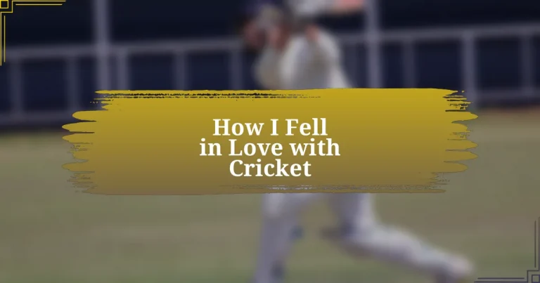 How I Fell in Love with Cricket