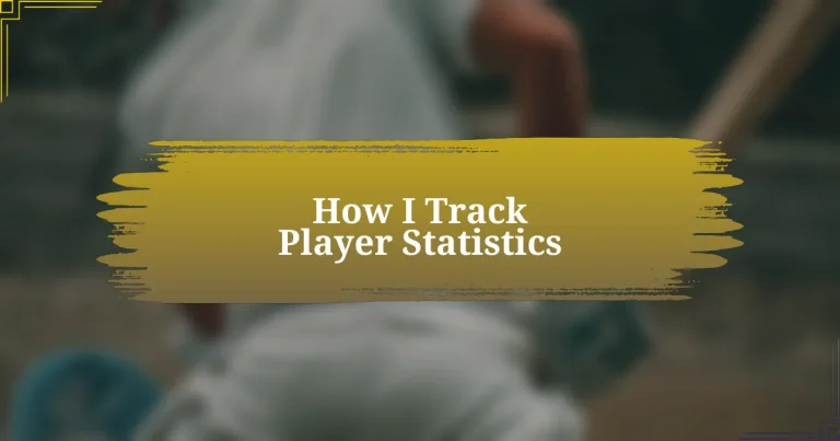 How I Track Player Statistics