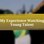 My Experience Watching Young Talent