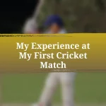 My Experience at My First Cricket Match