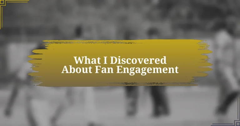 What I Discovered About Fan Engagement