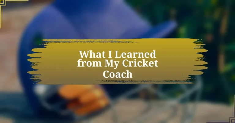 What I Learned from My Cricket Coach