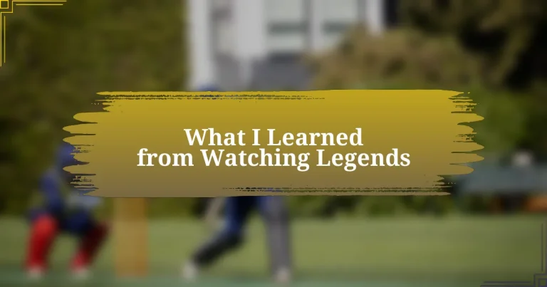 What I Learned from Watching Legends