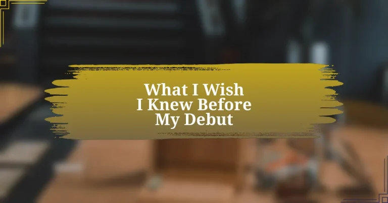 What I Wish I Knew Before My Debut