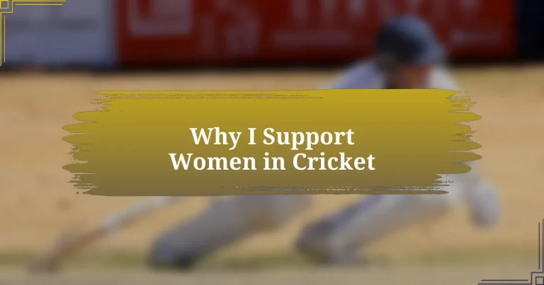 Why I Support Women in Cricket